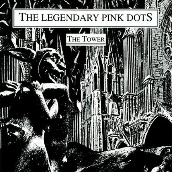 The Legendary Pink Dots The Tower, 1984