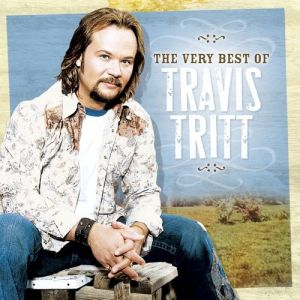 Travis Tritt The Very Best of Travis Tritt, 2007