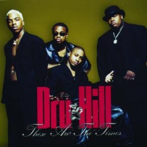 Album Dru Hill - These Are the Times