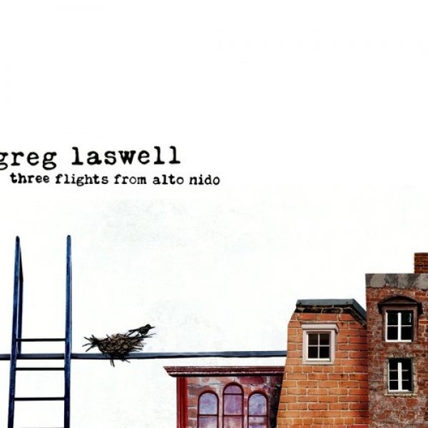 Album Greg Laswell - Three Flights from Alto Nido