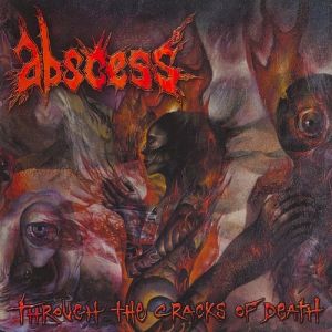 Abscess Through the Cracks of Death, 2002