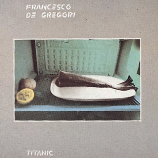 Francesco De Gregori Titanic, 1982