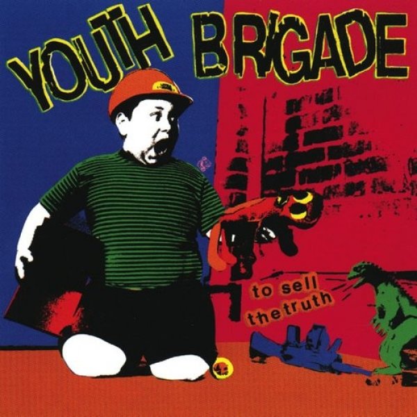 Youth Brigade To Sell the Truth, 1996