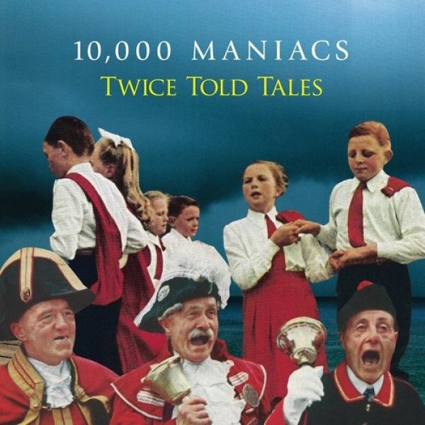 10,000 Maniacs Twice Told Tales, 2015