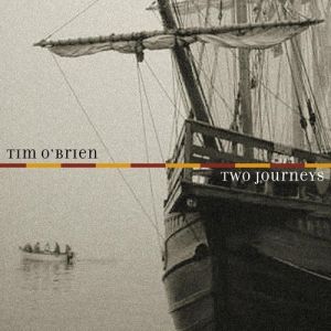 Album Two Journeys - Tim O'Brien