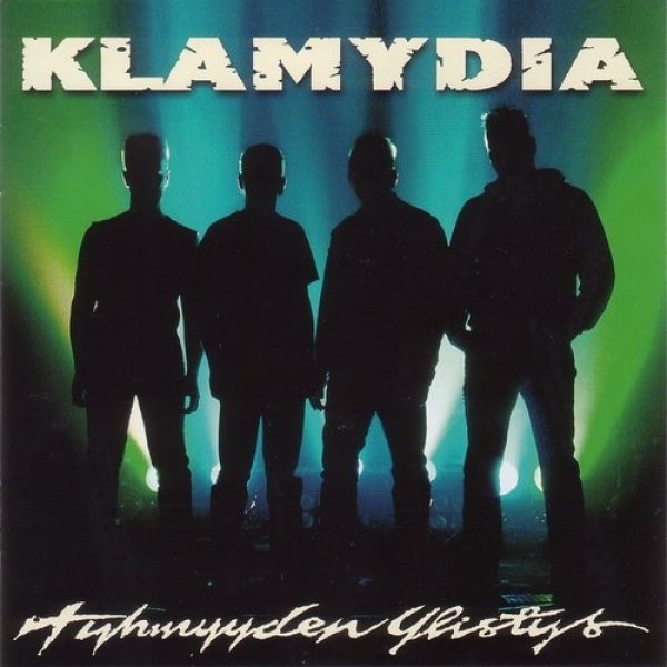 Klamydia Tyhmyyden ylistys, 2005