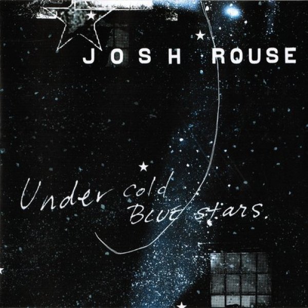 Josh Rouse Under Cold Blue Stars, 2002