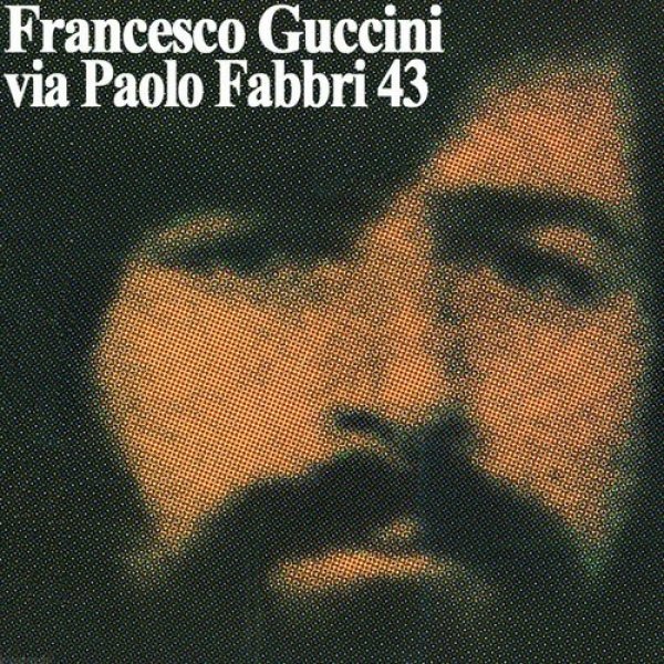 Francesco Guccini Via Paolo Fabbri 43, 1976