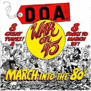 D.O.A. War on 45, 1982