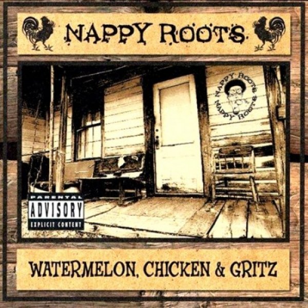 Nappy Roots Watermelon, Chicken & Gritz, 2002
