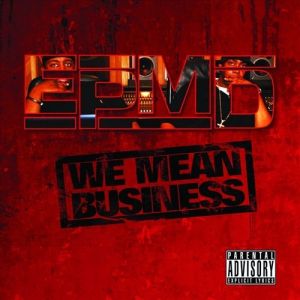 EPMD We Mean Business, 2008
