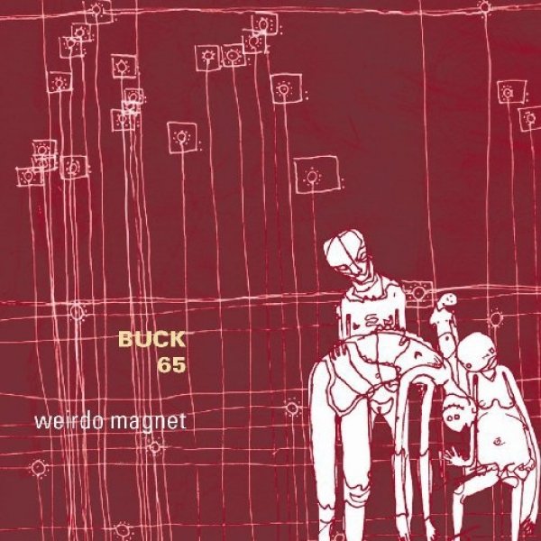 Buck 65 Weirdo Magnet, 1996