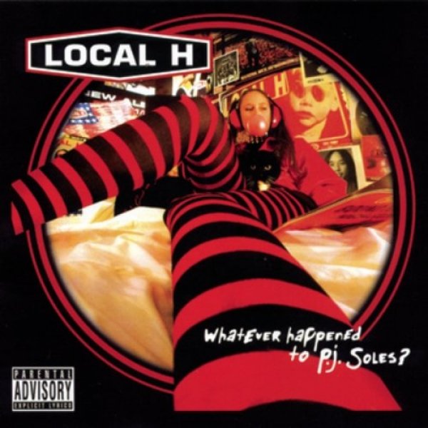 Local H Whatever Happened to P.J. Soles?, 2004
