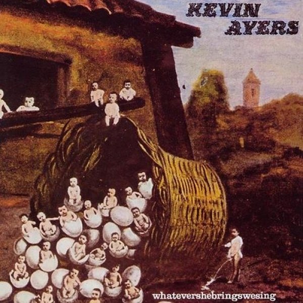 Kevin Ayers Whatevershebringswesing, 1971