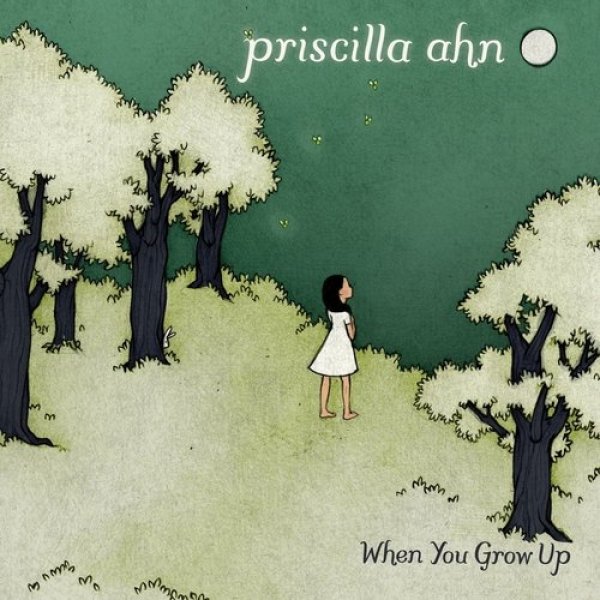 Priscilla Ahn When You Grow Up, 2011