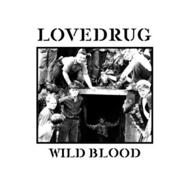 Lovedrug Wild Blood, 2012