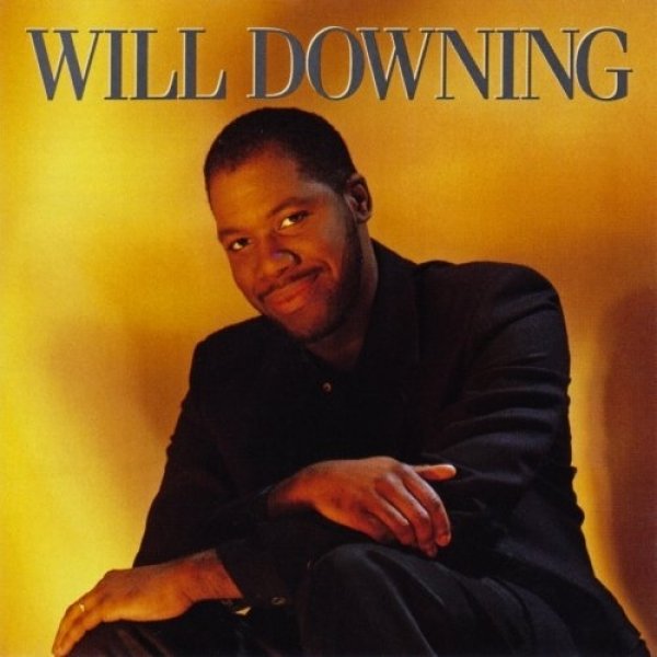 Will Downing Will Downing, 1988