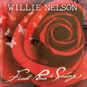 Willie Nelson First Rose of Spring, 2020
