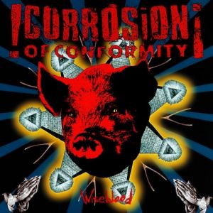 Corrosion of Conformity Wiseblood, 1996
