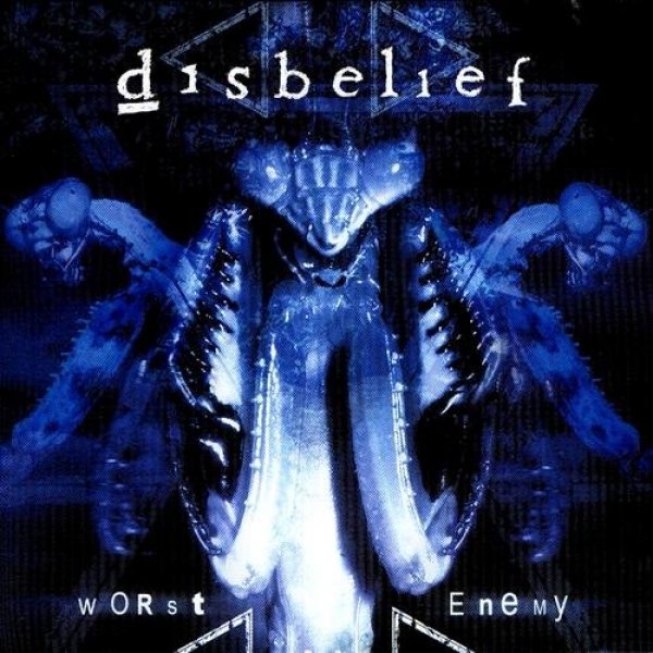 Disbelief Worst Enemy, 2001