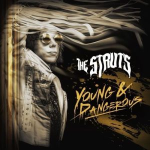 The Struts Young & Dangerous, 2018