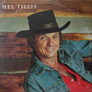 Mel Tillis Your Body Is an Outlaw, 1980
