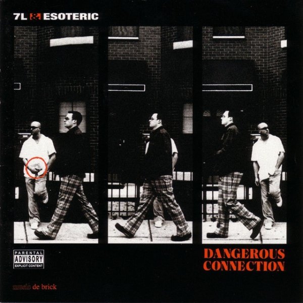 7L & Esoteric Dangerous Connection, 2002