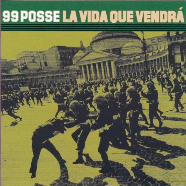 99 Posse La vida que vendrà, 2000