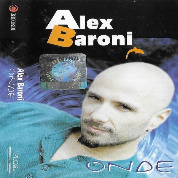 Alex Baroni Onde, 1998