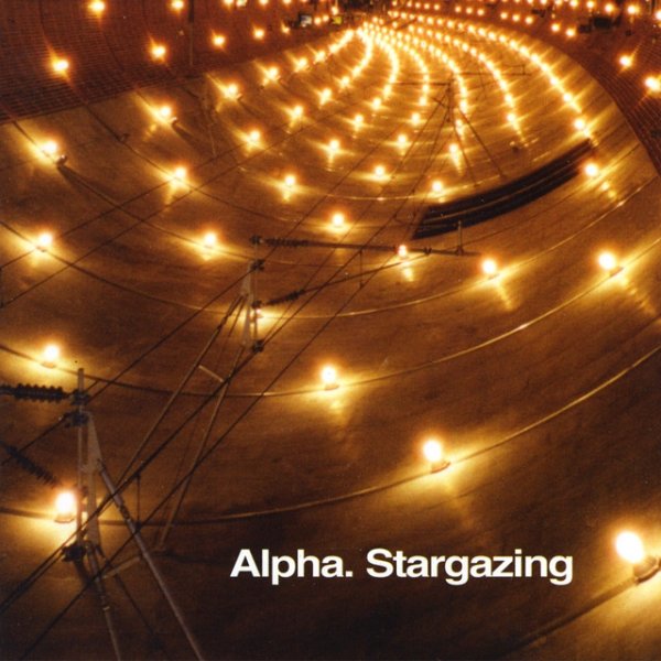 Alpha Stargazing, 2003
