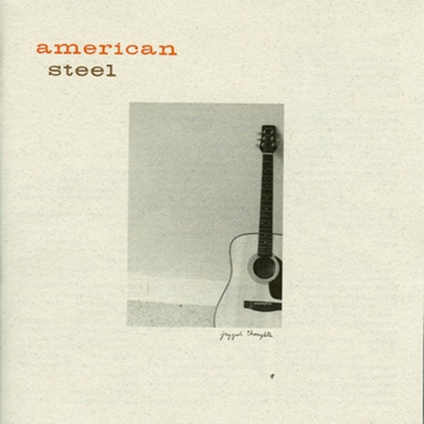 American Steel Jagged Thoughts, 2001