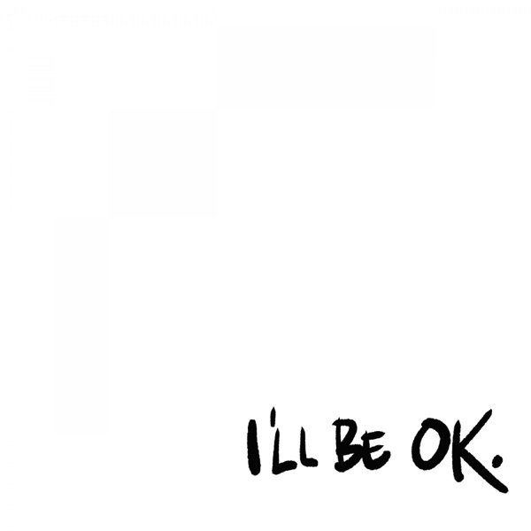 I'll Be Ok Album 