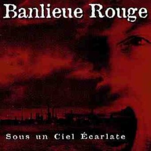 Banlieue Rouge Sous Un Ciel Écarlate, 1996