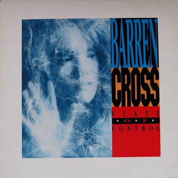 Barren Cross State Of Control, 1989