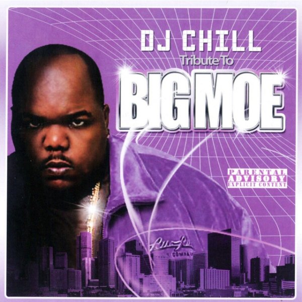 DJ Chill Tribute to Big Moe Album 
