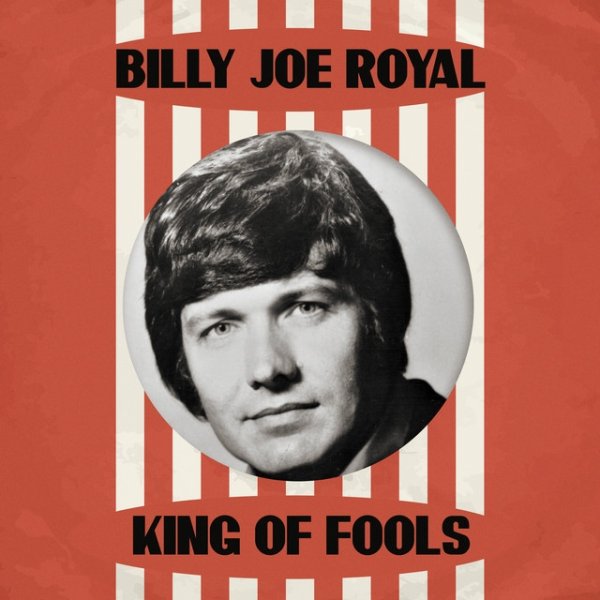 Billy Joe Royal King of Fools, 1965