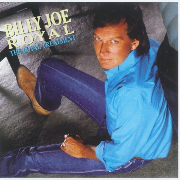 Billy Joe Royal The Royal Treatment, 1987