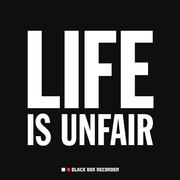 Life Is Unfair Album 