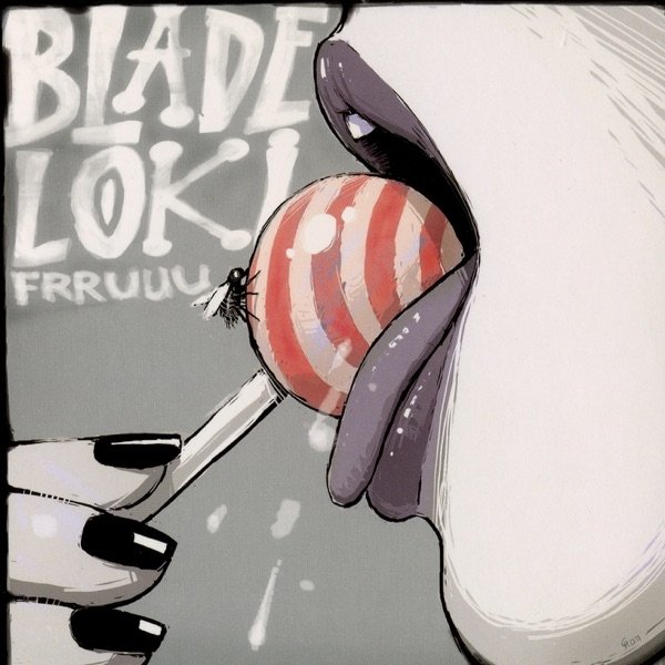 Blade Loki Frruuu, 2015