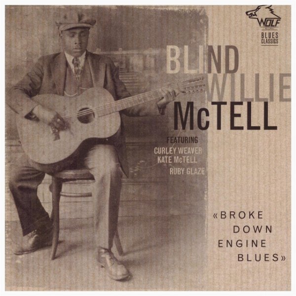 Blind Willie McTell Broke Down Engine Blues, 2001
