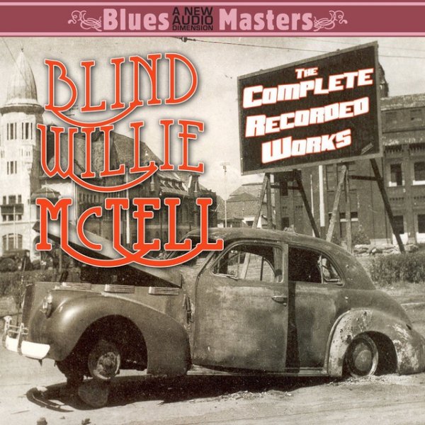 Blind Willie McTell The Complete Recorded Works, 2008