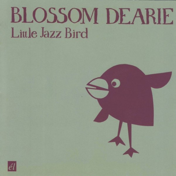 Blossom Dearie Little Jazz Bird, 2010
