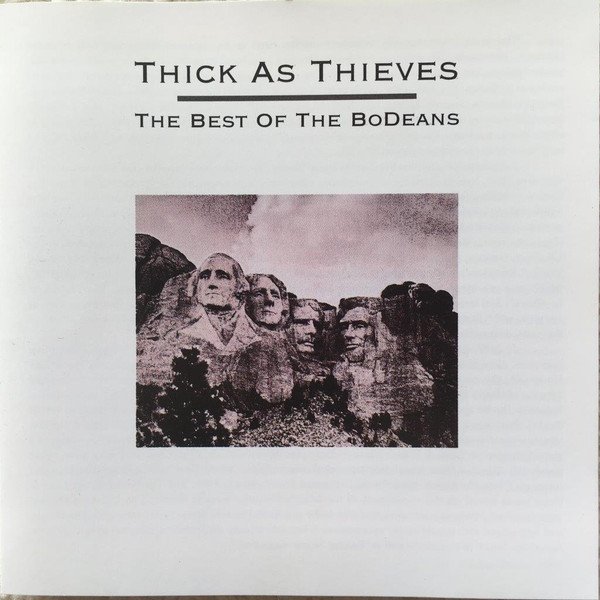 Thick As Thieves, The Best Of The Bodeans Album 