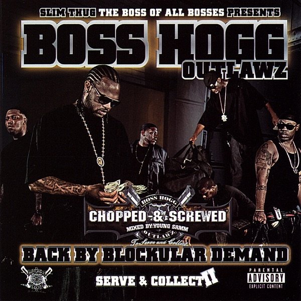 Boss Hogg Outlawz Screwed - Back By Blockular Demand, 2008