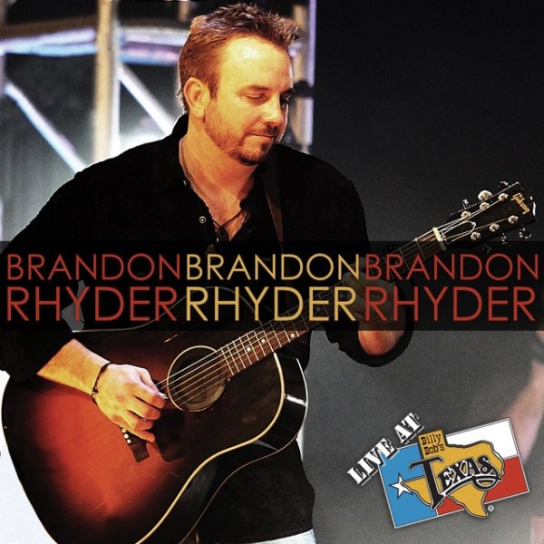 Brandon Rhyder Live at Billy Bob's Texas, 2011