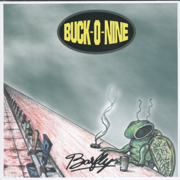 Buck-O-Nine Barfly, 1995