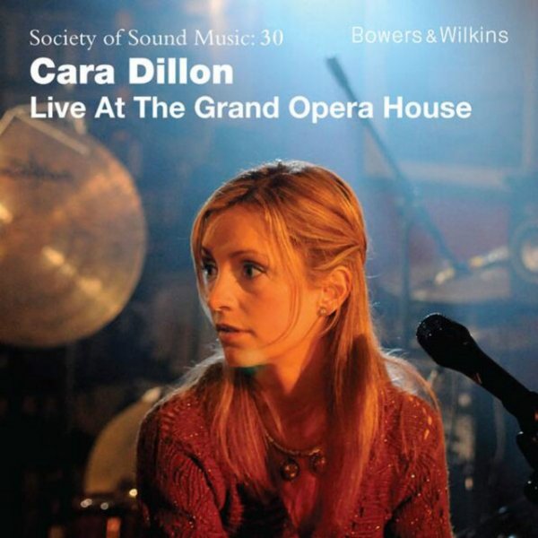 Cara Dillon Live at the Grand Opera House, 2010