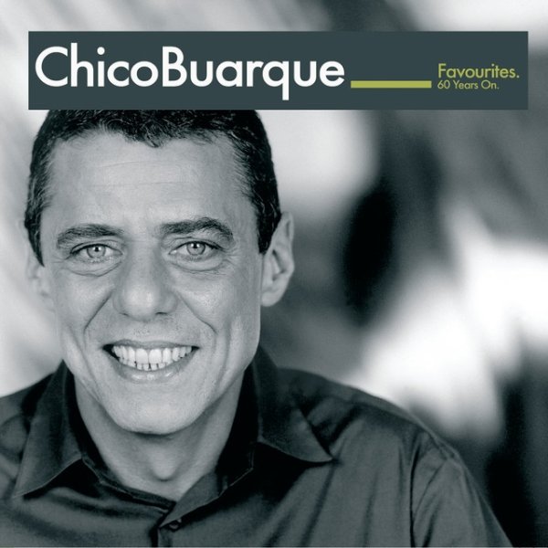 Chico Buarque Chico Buarque: Favourites - 60 years on, 2004