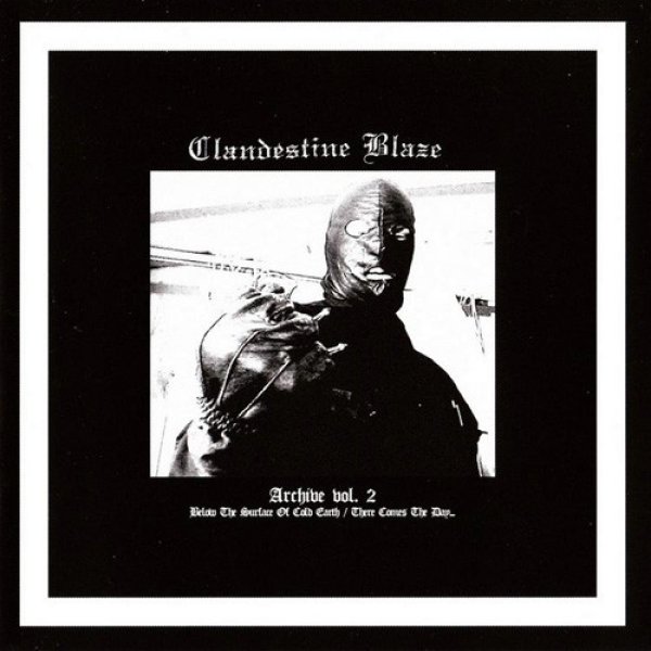 Clandestine Blaze Archive Vol. 2, 2008