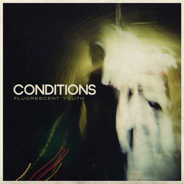 Conditions Fluorescent Youth, 2010